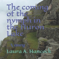 The coming of the nymph in the Huron Lake: Nancy B08HGRZLBX Book Cover