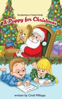 The Adventures of Andy & Sandy: A Puppy for Christmas 1088102158 Book Cover