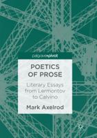 Poetics of Prose: Literary Essays from Lermontov to Calvino 3319435574 Book Cover