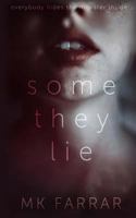 Some They Lie 1725534290 Book Cover