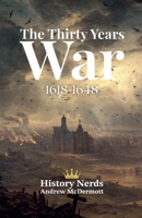 The Thirty Years War: 1618-1648 B0GY285J4Z Book Cover