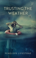 Trusting the Weather B0DWGPK1F1 Book Cover