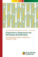 Ergonomia e Segurança em Atividades Extrativistas 620204361X Book Cover