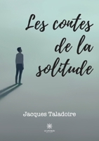 Les contes de la solitude B09VYP9C8Y Book Cover