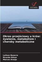 Okres przejsciowy u krów: zywienie, metabolizm i choroby metaboliczne (Polish Edition) 663025628X Book Cover