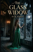 The Glass Widow (The Vance Dynasty) B0GRR1ZLPL Book Cover
