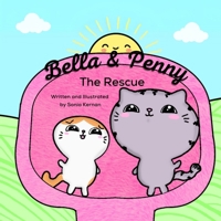 Penny & Bella: The Rescue (Bella & Penny) 106928310X Book Cover