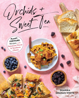 Orchids and Sweet Tea: Plant-Forward Recipes with Jamaican Flavor  Southern Charm 1628604417 Book Cover