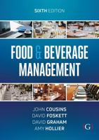 Food and Beverage Management: For the hospitality, tourism and event industries 1915097266 Book Cover