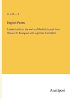 English Poets: A selection from the works of the british poet from Chaucer to Tennyson with a german translation 3382020688 Book Cover