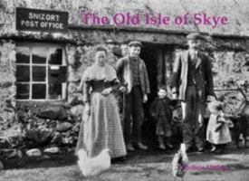 The Old Isle of Skye 1840338458 Book Cover