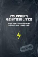 Youssef's Geistesblitze - Dinge, die du nicht verstehen w�rdest, also - Finger weg! Private: Cooles Notizbuch ca. A5 f�r alle M�nner 108 Seiten mit Punkteraster 1074784510 Book Cover