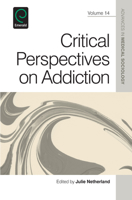 Critical Perspectives on Addiction 1780529309 Book Cover