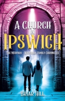 A Church in Ipswich 1998190978 Book Cover