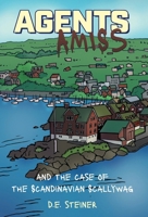 Agents Amiss and The Case of the Scandinavian Scallywag 1038346738 Book Cover