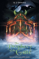 The Prophecy of the Gate: Book one of the Gate of Fire Series B0BS8V8SSS Book Cover