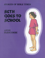 Seth Goes to School P (Stories of Bible Times) 0718823613 Book Cover