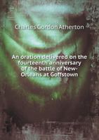 An Oration Delivered on the Fourteenth Anniversary of the Battle of New-Orleans at Goffstown 0526548371 Book Cover