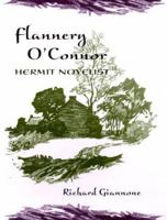 Flannery O'Connor, Hermit Novelist 0252025288 Book Cover