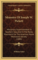 Memoirs of Joseph W. Pickett 1534929851 Book Cover