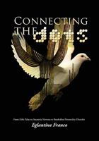 Connecting the Dots: From Erb's Palsy to Anorexia Nervosa to Borderline Personality Disorder 146285947X Book Cover