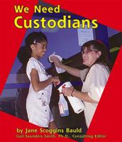 We Need Custodians (Helpers in Our School) 0736805303 Book Cover