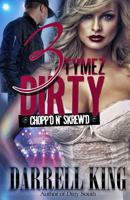 3 Tymez Dirty: Chopp'd N' Skrew'd B086Y5J3WC Book Cover