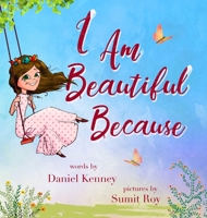 I Am Beautiful Because (1) 1947865331 Book Cover