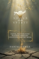 Songs of the Spirit: Faith-Based Poetry (Echos of Grace) B0H15S7XFY Book Cover