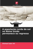 A população curda do sul no Reino Unido permanece ou regressa (Portuguese Edition) 6209359264 Book Cover