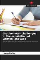 Graphomotor challenges in the acquisition of written language 6209998232 Book Cover