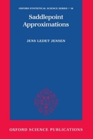 Saddlepoint Approximations (Oxford Statistical Science Series) 0198522959 Book Cover