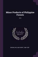 Minor Products of Philippine Forests: V.3 1379099277 Book Cover