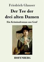Der Tee der drei alten Damen 8026857933 Book Cover