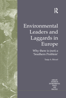 Environmental Leaders and Laggards in Europe: Why There Is (Not) a 'Southern Problem' 0754616878 Book Cover