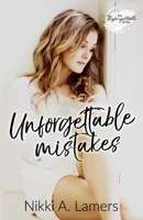 Unforgettable Mistakes 1951185099 Book Cover