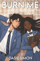 Burn Me Beautiful B0GKXTGZ86 Book Cover