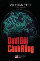 Du?i Ðôi Cánh R?ng (hard cover) (Vietnamese Edition) 1989924239 Book Cover