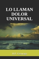 LO LLAMAN DOLOR UNIVERSAL B09328FCYF Book Cover