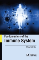 Fundamentals of the Immune System 1774693984 Book Cover