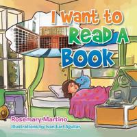 I Want to Read a Book 1493168460 Book Cover