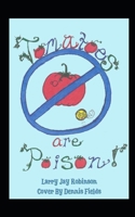 Tomatoes are Poison 1624850650 Book Cover