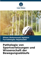 Pathologie von Sportverletzungen und Wissenschaft der Bewegungsabläufe 6209037836 Book Cover