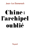 Chine: L'archipel oublié 2213025819 Book Cover
