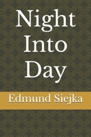 Night Into Day B0DFDGL1R4 Book Cover