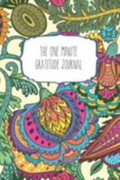 The One Minute Gratitude Journal: 120 Page 6"x9" Gratitude Journal | Daily thankfulness note book 1691689459 Book Cover