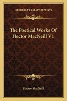 The Poetical Works Of Hector MacNeill V1 1163262803 Book Cover