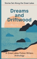 Dreams and Driftwood: Stories Set Along the Great Lakes B0FCJYYR2R Book Cover