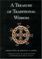 A Treasury of Traditional Wisdom: An Encyclopedia of Humankind's Spiritual Truth (Wisdom Foundation series) 0671204432 Book Cover