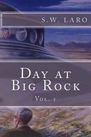 day at big rock vol 1 1978483171 Book Cover